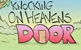 Knocking on heavens door